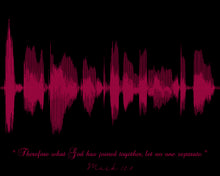 Load image into Gallery viewer, Custom Sound Wave Art Print From Bible Verses | Words Of Wisdom | Mark 10:9 Soundwave Print